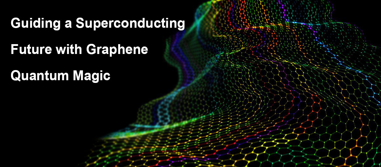 Guiding a Superconducting Future with Graphene Quantum Magic